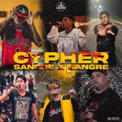 Cypher Sangre X Sangre - Single by Trovador, Mc Lueta, Majestic, Neo, Happy Dustin, Forastero 507 & Camp League album reviews, ratings, credits