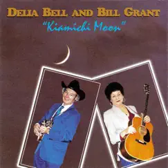 Kiamichi Moon by Delia Bell & Bill Grant album reviews, ratings, credits