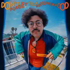 Don't Forget Your Neighborhood - Single by Cola Boyy & The Avalanches album reviews, ratings, credits