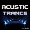 Acustic Trance - Single album lyrics, reviews, download