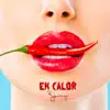 En Calor - Single album lyrics, reviews, download