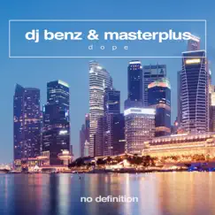 Dope - Single by DJ Benz & Masterplus album reviews, ratings, credits