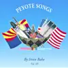 Peyote Songs, Vol. III album lyrics, reviews, download