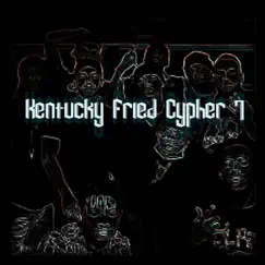 Kentucky Fried Cypher 7 (feat. 2WO E, Callon B, Bigg-C, Kilo Quis, Dinomo, RamPage, Hush & Gen3ric) - Single by J MöFasa album reviews, ratings, credits