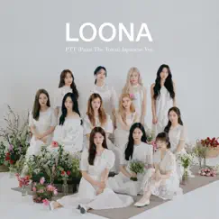 PTT (Paint the Town) [Japanese Version] - Single by LOONA album reviews, ratings, credits
