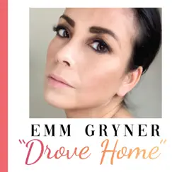 Drove Home - Single by Emm Gryner album reviews, ratings, credits