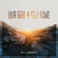 Our God & Our King Song Lyrics