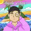 ¿Donde Estan? - Single album lyrics, reviews, download