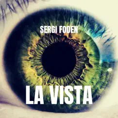 La Vista - Single by Sergi Foden album reviews, ratings, credits
