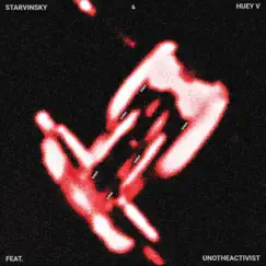 Sober (feat. UnoTheActivist) - Single by STARVINSKY & Huey V album reviews, ratings, credits