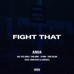 Fight That - Single by ANDA, John Givez & Scienze album reviews, ratings, credits