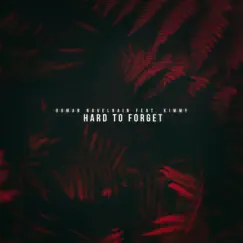 Hard to Forget (feat. kimmy) - Single by Roman Novelrain album reviews, ratings, credits