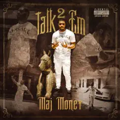 Talk 2 Em - Single by Maj Money album reviews, ratings, credits