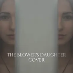 The Blower's Daughter (Cover) Song Lyrics
