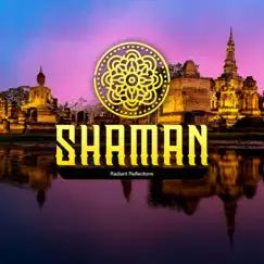 Radiant Reflections - Single by Shaman album reviews, ratings, credits