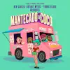 Mantecado de Coco (feat. Bryant Myers) - Single album lyrics, reviews, download
