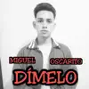 Dímelo - Single album lyrics, reviews, download