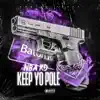 Keep Yo Pole - Single album lyrics, reviews, download