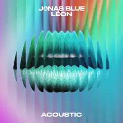 Hear Me Say (Acoustic) - Single by Jonas Blue & LÉON album reviews, ratings, credits