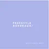 Freestyle Bordeaux - Single album lyrics, reviews, download