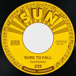 Sure to Fall / Tennessee - Single by Carl Perkins album reviews, ratings, credits