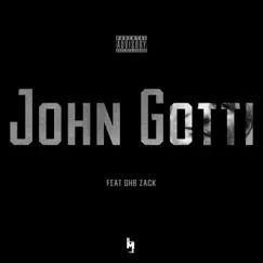 John Gotti (feat. GHB Zack) - Single by MistaTBeatz album reviews, ratings, credits