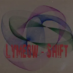 Shift - Single by Lymeow album reviews, ratings, credits