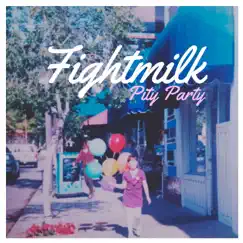 Pity Party - EP by Fightmilk album reviews, ratings, credits