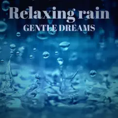 Relaxing Rain by Sounds of Nature album reviews, ratings, credits