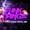Beat do Tiringa - Bota pra arr0mbar (Funk Remix) - Single album lyrics, reviews, download