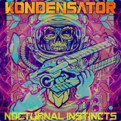 Nocturnal Instincts - Single by Kondensator album reviews, ratings, credits