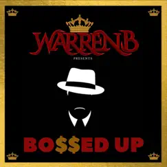 Bossed Up - Single by Warren B album reviews, ratings, credits