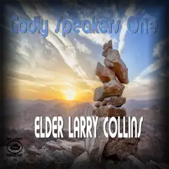 Godly Speakers One by Elder Larry Collins album reviews, ratings, credits