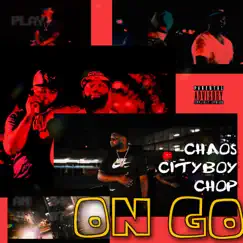 On Go - Single by Cityboy Chop album reviews, ratings, credits
