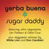 Sugar Daddy (Reggaeton Remixes) - EP album lyrics, reviews, download