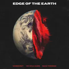 Edge of the Earth (feat. Sam Tinnesz) - Single by UNSECRET & Vo Williams album reviews, ratings, credits
