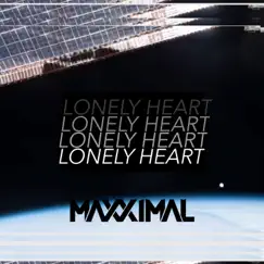 Lonely Heart - Single by Maxximal album reviews, ratings, credits
