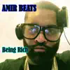 Being RIch (feat. Byz) - Single album lyrics, reviews, download