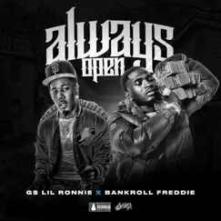 Always Open - Single by G$ Lil Ronnie & Bankroll Freddie album reviews, ratings, credits