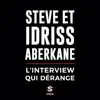 L'interview qui dérange (feat. Idriss Aberkane) album lyrics, reviews, download