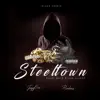 Steeltown (feat. Jayy6ix & Realwes) - Single album lyrics, reviews, download