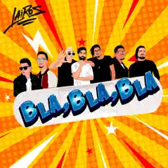 Lairos, Coronel, GaboUrban, Explicito, Ak66 (Bla,Bla,bla) - Single by Lairos album reviews, ratings, credits
