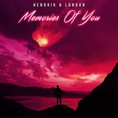 Memories of You - Single by Hendrik & London album reviews, ratings, credits