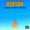 Reason (feat. Suicidechild & Juisemoney) - Single album lyrics, reviews, download