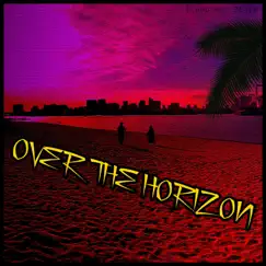 Over the Horizon Song Lyrics