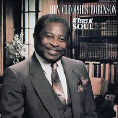 41 Years of Soul by Rev. Cleophus Robinson album reviews, ratings, credits