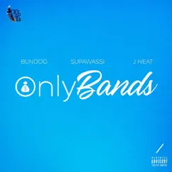 OnlyBands - Single by Bundog, Supawassi & J Neat album reviews, ratings, credits