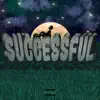 SUCCESSFUL (Remix) [Remix] - Single album lyrics, reviews, download