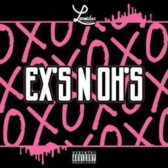 Ex's N Oh's - Single by Leonidas album reviews, ratings, credits