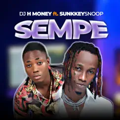 SEMPE (feat. SUNKKEYSNOOP) - Single by DJ H Money album reviews, ratings, credits
